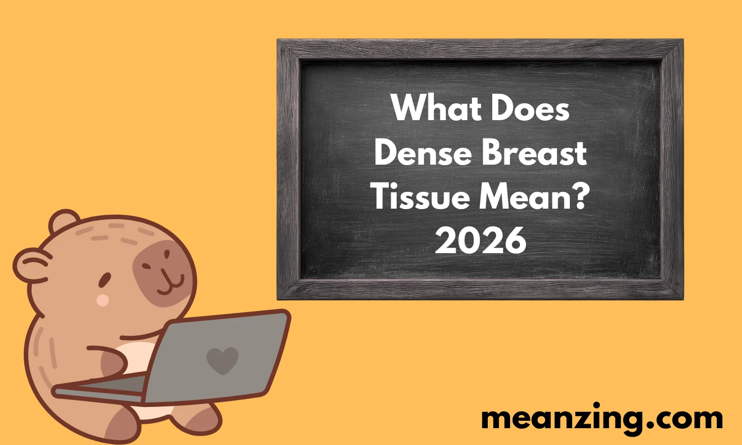 What Does Dense Breast Tissue Mean?