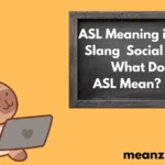 ASL Meaning in Chat,2026
