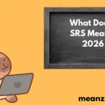 What Does SRS Mean? 2026
