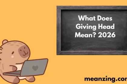 What Does Giving Head Mean? 2026