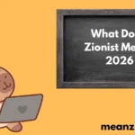 Zionist Mean2026