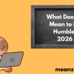 Mean to Be Humble?2026
