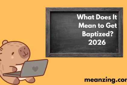 What Does It Mean to Get Baptized?2026