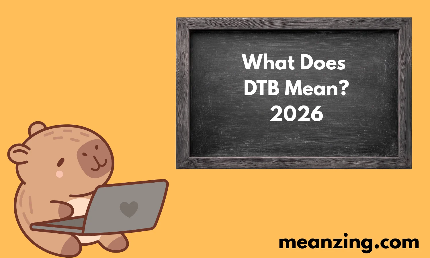 DTB Mean? 2026