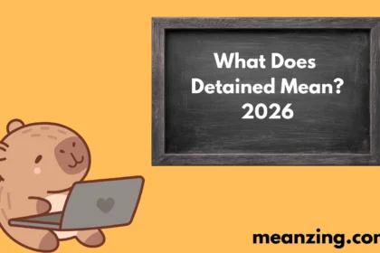 Detained Mean?2026