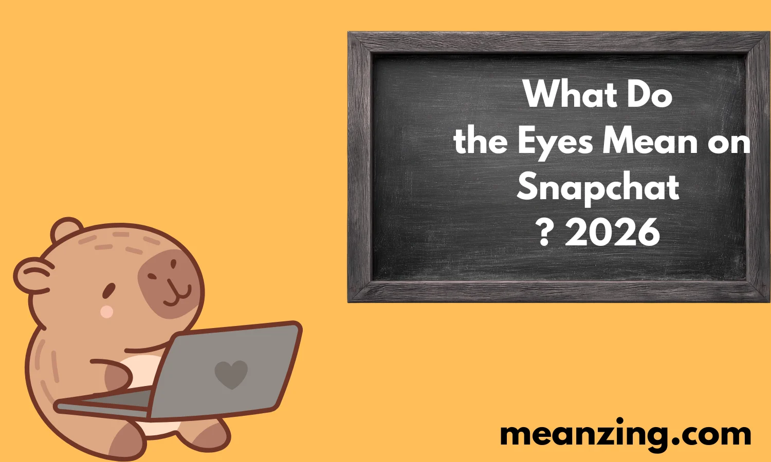 What Do the Eyes Mean on Snapchat? 2026