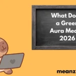 Green Aura Mean2026