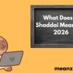Shaddai Mean2026