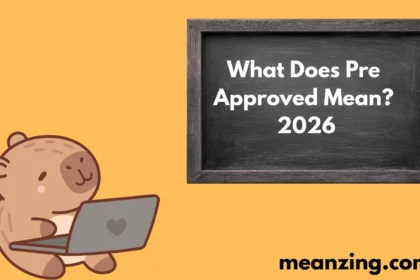 Pre Approved Mean? 2026
