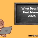 Hast Mean? 2026