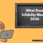 Infidelity Mean? 2026