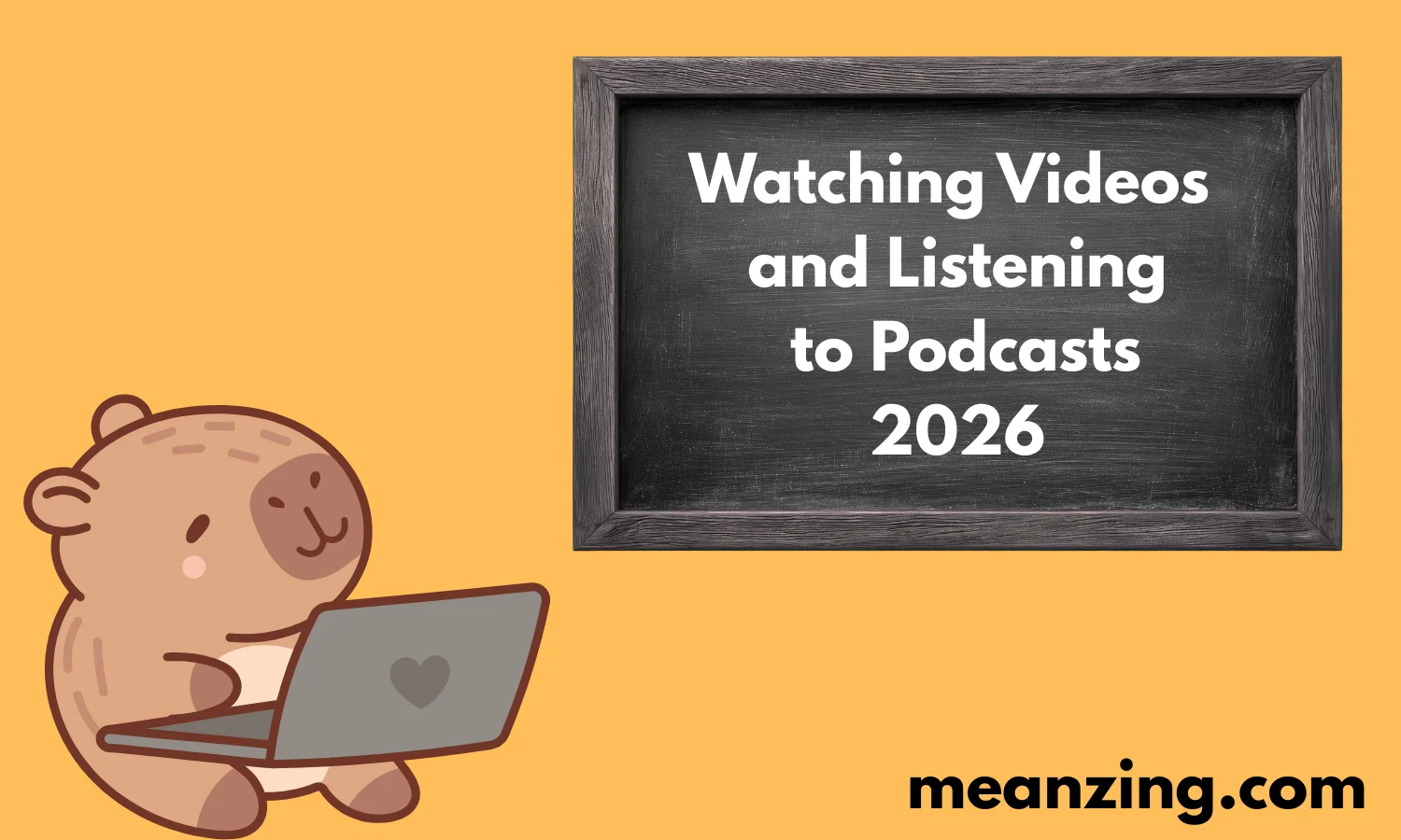 Watching Videos2026