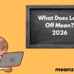 Laid Off Mean2026
