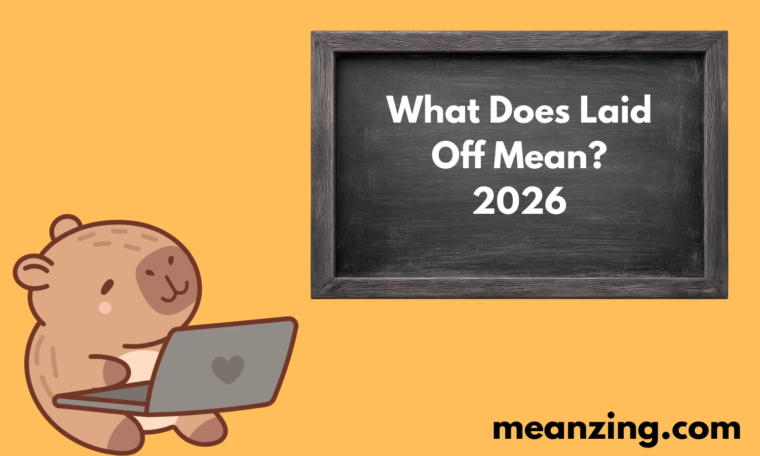 Laid Off Mean2026