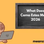 Estas Mean?2026